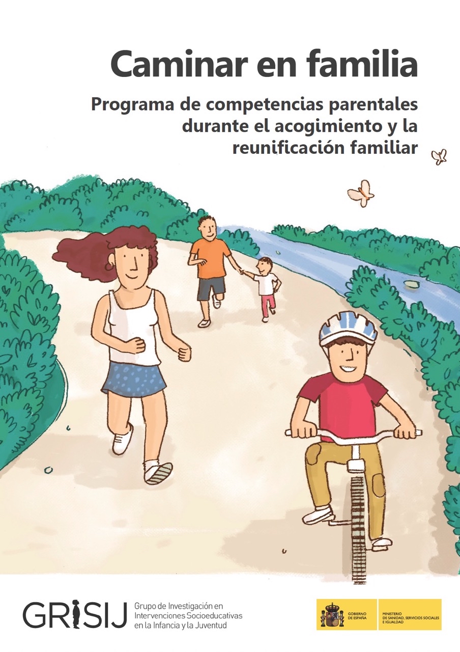 Caminar en familia: Programa de competencies parentals durant l'acolliment i la reunificació familiar